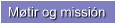M�tir og missi�n